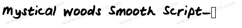 Mystical woods Smooth Script字体转换